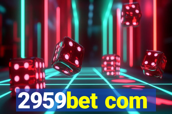 2959bet com